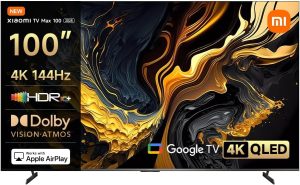 Xiaomi TV Max 100 2025 | Ultra-large 4K display | Quantum Dot display | 144Hz refresh rate, Dolby Vision® | Dolby Atmos®¹ | AI processor | Google TV™³